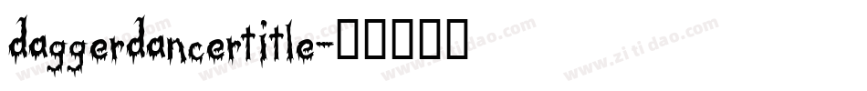 daggerdancertitle字体转换