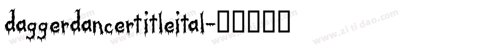 daggerdancertitleital字体转换