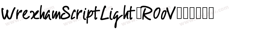 WrexhamScriptLight-R0oV字体转换