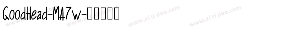 GoodHead-MA7w字体转换