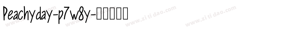 Peachyday-p7w8y字体转换 Peachyday-p7w8y字体转换