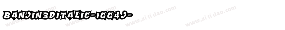 Banjin3DItalic-1GG4j字体转换
