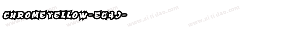 Chromeyellow-EG4j字体转换 Chromeyellow-EG4j字体转换