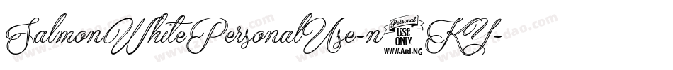 SalmonWhitePersonalUse-n7KY字体转换