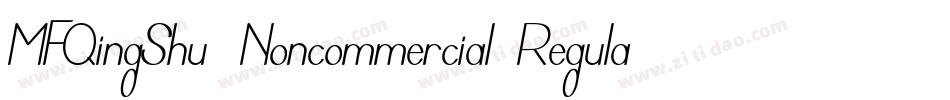 MFQingShu_Noncommercial-Regular字体转换