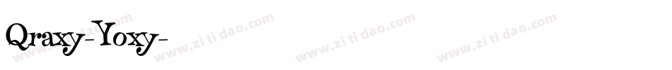 Qraxy-Yoxy字体转换
