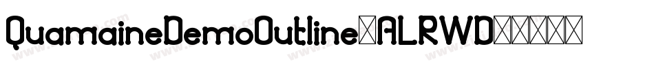 QuamaineDemoOutline-ALRWD字体转换