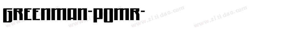 Greenman-POmr字体转换