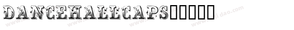 DanceHallCaps字体转换