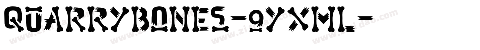 QuarryBones-9YXML字体转换