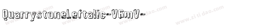 QuarrystoneLeftalic-V6mV字体转换