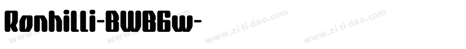 Ronhilli-BWB6w字体转换 Ronhilli-BWB6w字体转换