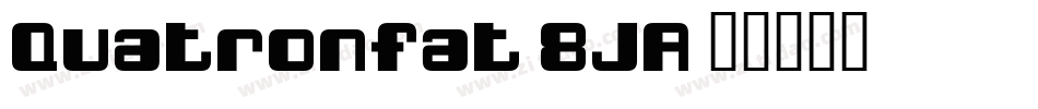 Quatronfat-8JA字体转换