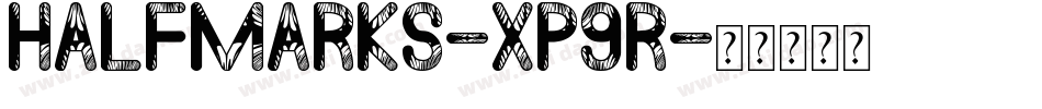 Halfmarks-xP9R字体转换