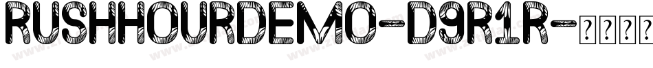 Rushhourdemo-d9r1R字体转换 Rushhourdemo-d9r1R字体转换