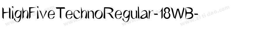 HighFiveTechnoRegular-18WB字体转换