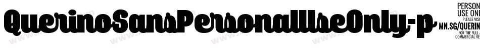 QuerinoSansPersonalUseOnly-p7g2O字体转换