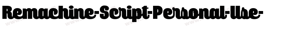 Remachine-Script-Personal-Use字体转换