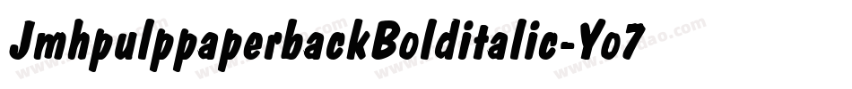 JmhpulppaperbackBolditalic-Yo7L字体转换