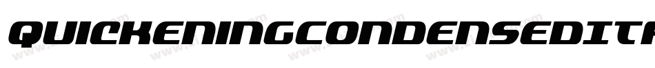 QuickeningCondensedItalic-Evag字体转换 QuickeningCondensedItalic-Evag字体转换