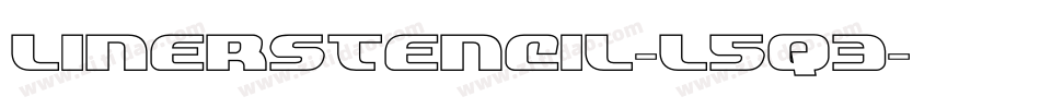 Linerstencil-L5q3字体转换 Linerstencil-L5q3字体转换