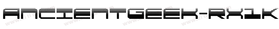 AncientGeek-rx1K字体转换 AncientGeek-rx1K字体转换