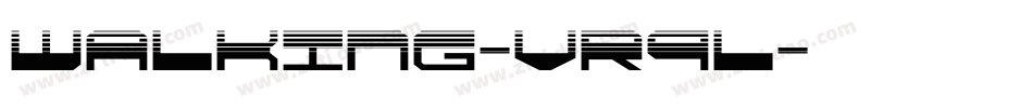 Walking-vr9L字体转换 Walking-vr9L字体转换