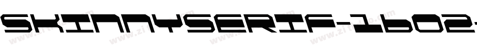 Skinnyserif-16o2字体转换