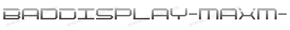 BadDisplay-maXm字体转换