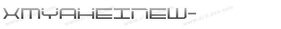 xmYaHeiNew字体转换
