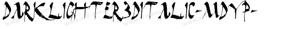 Darklighter3DItalic-mdYP字体转换