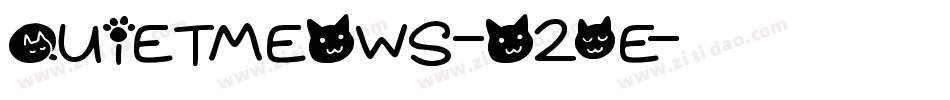 QuietMeows-O20e字体转换 QuietMeows-O20e字体转换