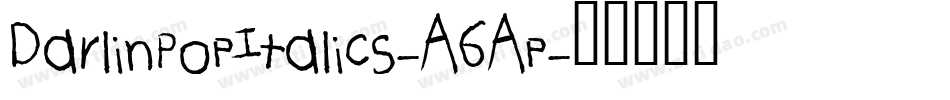 DarlinPopItalics-A6Ap字体转换