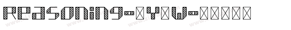 Reasoning-2Y2w字体转换 Reasoning-2Y2w字体转换
