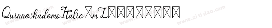 QuinneshademoItalic-mL209字体转换