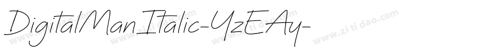 DigitalManItalic-YzEAy字体转换