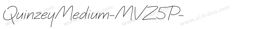 QuinzeyMedium-MVZ5P字体转换 QuinzeyMedium-MVZ5P字体转换