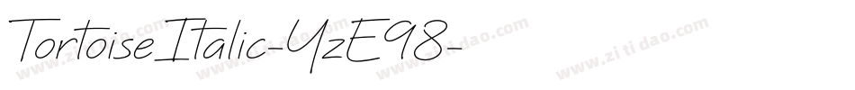 TortoiseItalic-YzE98字体转换
