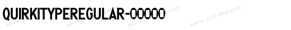 QUIRKITYPEREGULAR字体转换