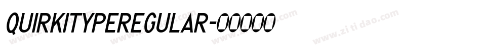 QUIRKITYPEREGULAR字体转换