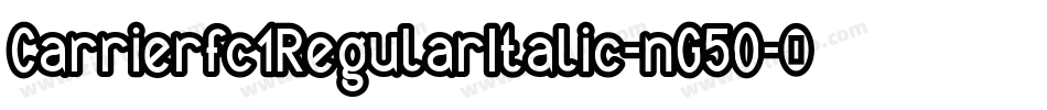 Carrierfc1RegularItalic-nG5O字体转换