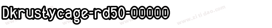 Dkrustycage-rd5O字体转换
