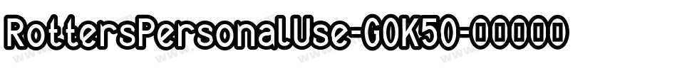 RottersPersonalUse-GOK5O字体转换