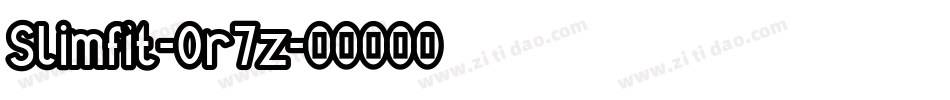 Slimfit-0r7z字体转换