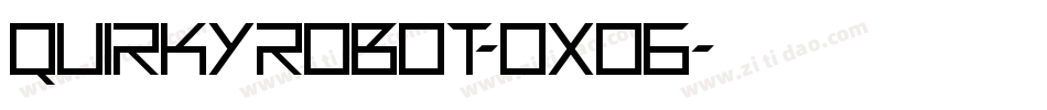 QuirkyRobot-Ox06字体转换