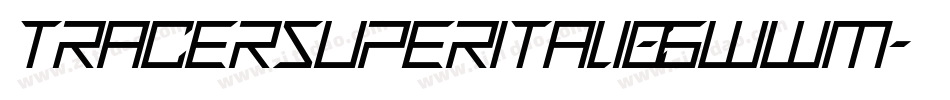 TracerSuperItalic-6WwM字体转换