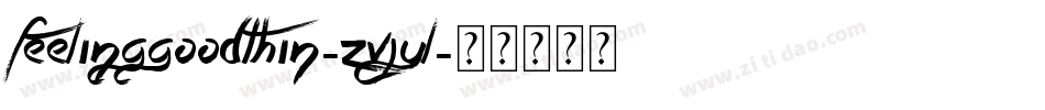 FeelingGoodThin-ZVJyl字体转换