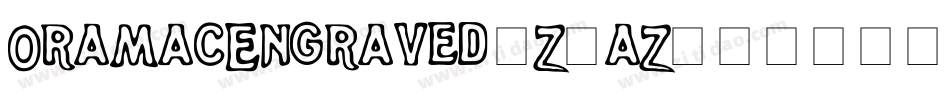 OramacEngraved-Z0aZ字体转换