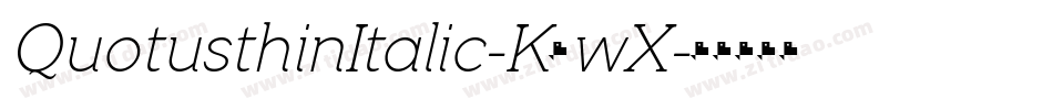 QuotusthinItalic-K5wX字体转换