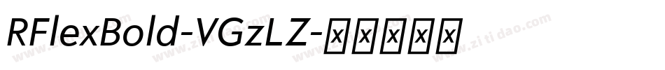 RFlexBold-VGzLZ字体转换